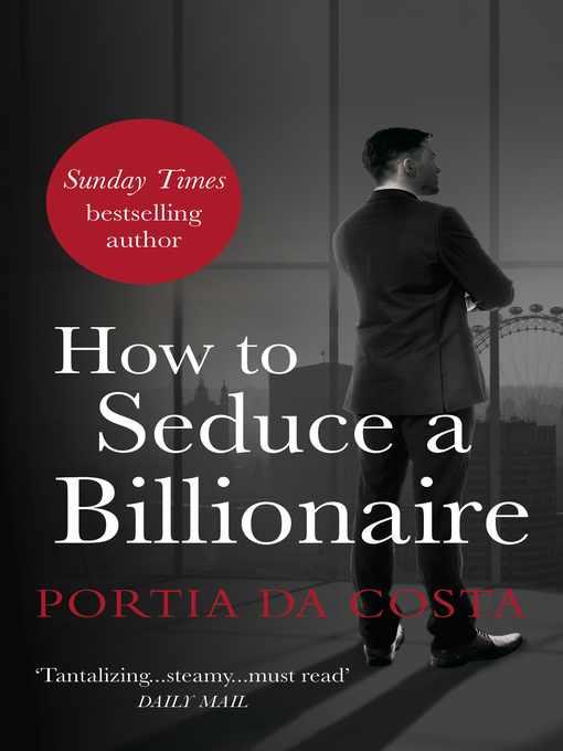 Title details for How to Seduce a Billionaire by Portia Da Costa - Wait list